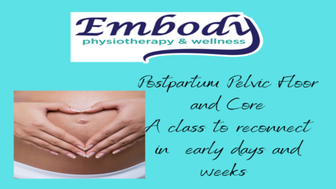 Your Postpartum Pelvic Floor and Core; A Class to Begin to Reconnect in Early Days Sept 29, 2021