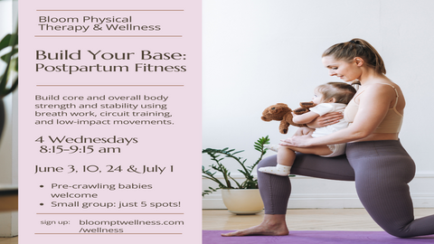 MORNING SESSIONS: Build Your Base: Postpartum Fitness (4 classes) 
