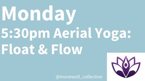Monday 5:30pm Aerial Yoga: Float & Flow