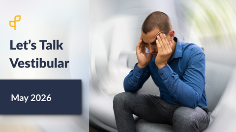Let's Talk Vestibular Closing Fireside Chat